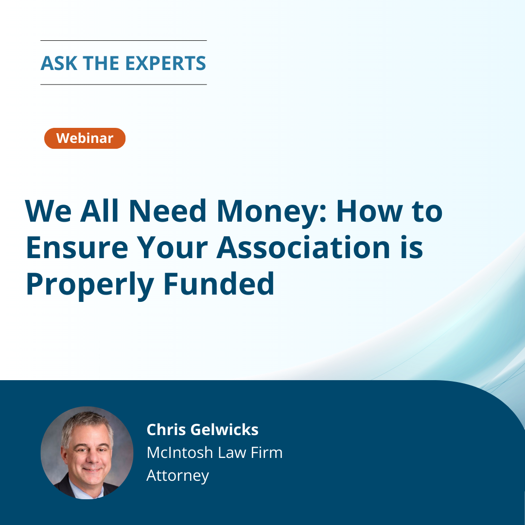 We All Need Money - How to Ensure Your Association is Properly Funded